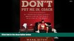 Audiobook  Don t Put Me In, Coach: My Incredible NCAA Journey from the End of the Bench to the End