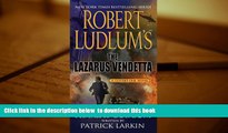 PDF [DOWNLOAD] Robert Ludlum s The Lazarus Vendetta: A Covert-One Novel TRIAL EBOOK