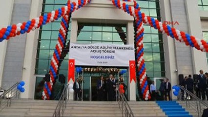Antalya Başbakan Yıldırım Bölge Adliye Mahkemesi Açılış Törenine Katıldı