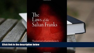 Epub The Laws of the Salian Franks (The Middle Ages Series) READ PDF