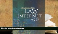 EBOOK ONLINE  Telecommunications Law in the Internet Age (The Morgan Kaufmann Series in