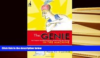 READ ONLINE  The Genie in the Machine: How Computer-Automated Inventing Is Revolutionizing Law and