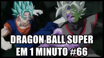 Dragon Ball Super em 1 minuto #66
