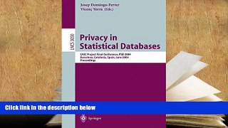 READ ONLINE  Privacy in Statistical Databases: CASC Project International Workshop, PSD 2004,