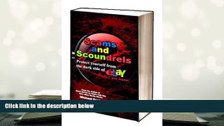 Kindle eBooks  Scams and Scoundrels: Protect yourself from the darkside of eBay and PayPal READ PDF