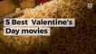 5 Best Romantic movies for Valentine's Day
