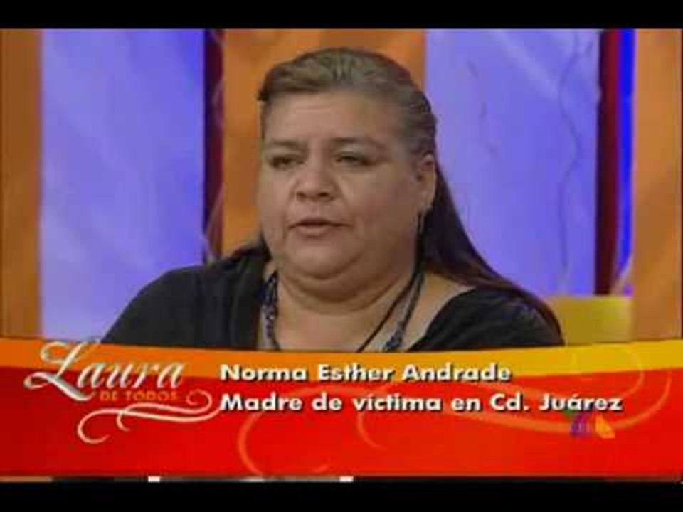 Laura de todos, Casos de mujeres muertas en Juárez