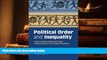 Kindle eBooks  Political Order and Inequality: Their Foundations and their Consequences for Human