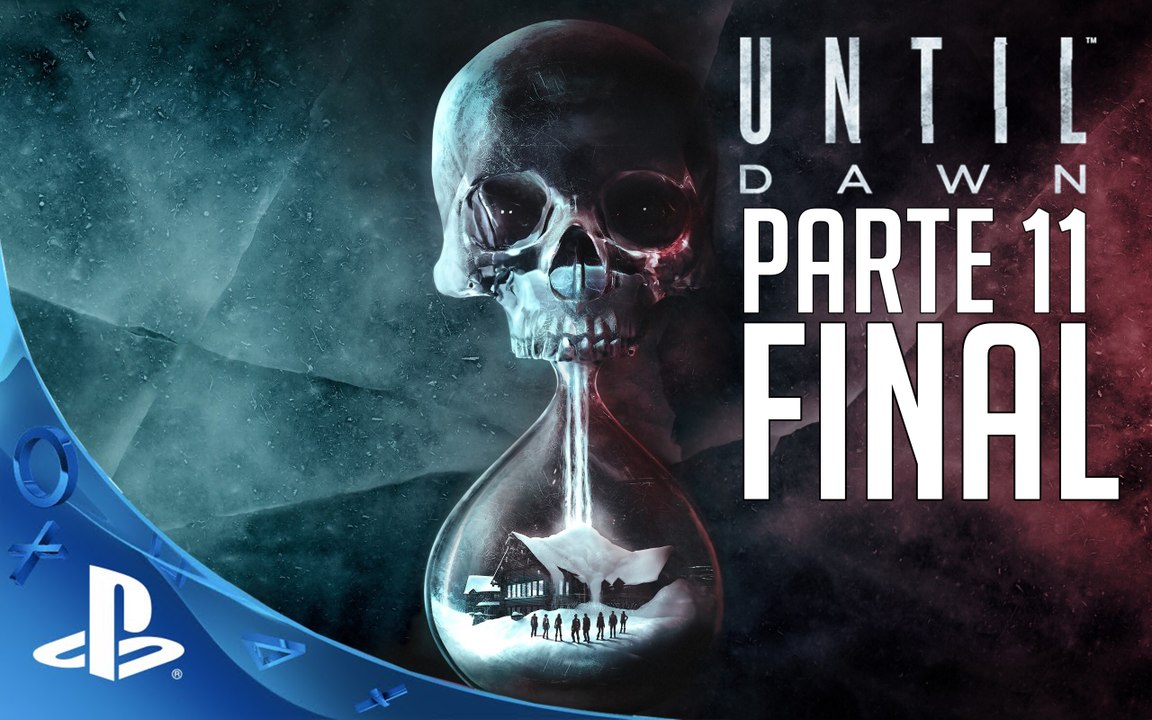 Until Dawn - Parte 11 Final
