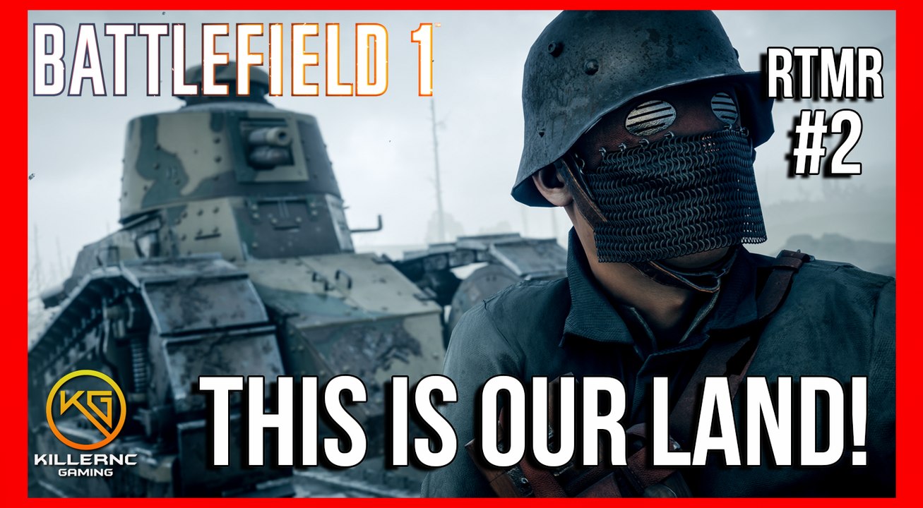 "THIS LAND IS OURS" - BATTLEFIELD 1 ROAD TO MAX RANK EP 2 PS4|BF1 OPERATIONS MULTIPLAYER 1080P 60FPS