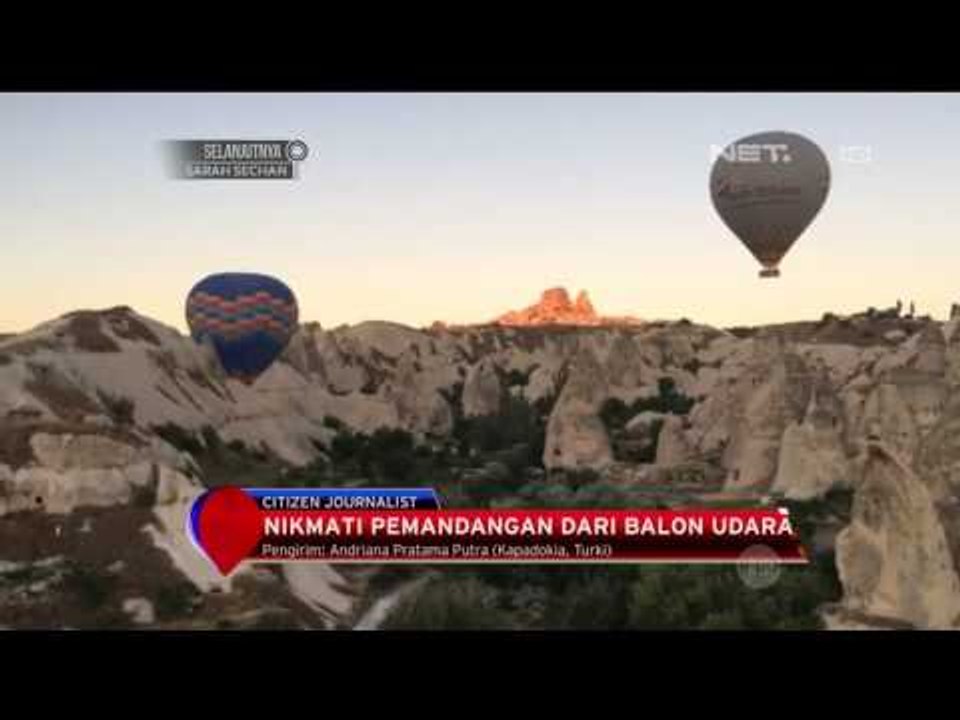 Menikmati Indahnya Pemandangan Dari Balon Udara...