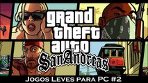 GTA SAN ANDREAS - JOGOS LEVES PARA PC #2