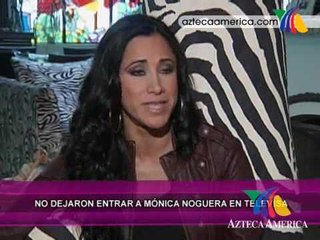 A Mónica Noguera no la dejaron pasar a Televisa