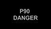 ZULA - P90 DANGER!! SHOWROOM #1