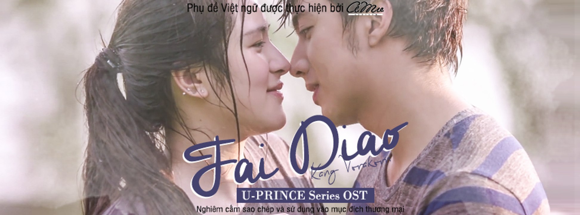 [AMV Subteam][Vietsub] Fai Diao (U-PRINCE Series OST) - Kang Vorakorn