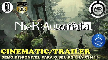 NIER: AUTOMATA Glory to Mankind ★ CINEMATIC/TRAILER OFICIAL de lançamento PS4