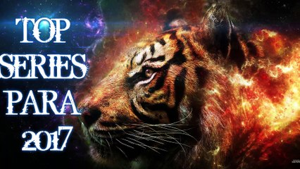10 Séries Para 2017( 10 Series for 2017).