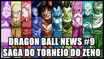 Dragon Ball News #9 - Saga do torneio do Zeno