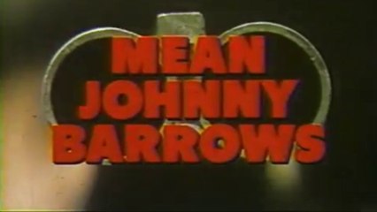 MEAN JOHNNY BARROWS (1976) Trailer