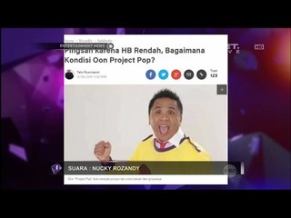 Breaking News, Oon Project Pop Kritis Akibat Gangguan Darah