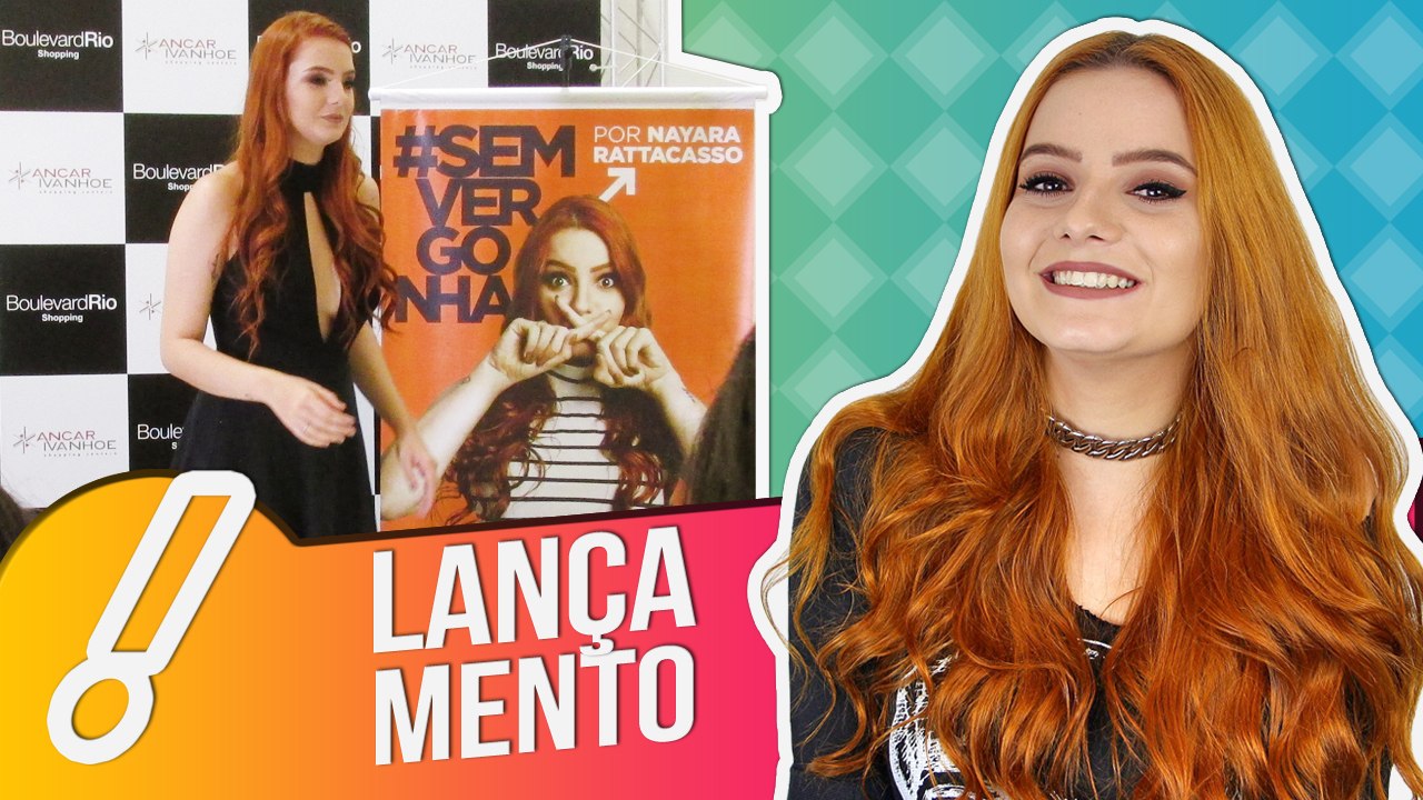 NAYARA RATTACASSO LANÇA O LIVRO #SEMVERGONHA NO RIO