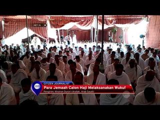 Calon Haji Indonesia Menjalani Wukuf di Arafah - NET24