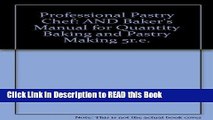 Read Book Professional Pastry Chef: AND Baker s Manual for Quantity Baking and Pastry Making 5r.e.