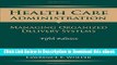 [Read Book] Health Care Administration: Managing Organized Delivery Systems, 5th Edition Mobi