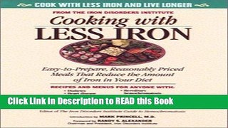 Read Book Cooking With Less Iron: Easy-To-Prepare, Reasonably Priced Meals That Reduce the Amount