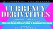 [Read Book] Currency Derivatives: Pricing Theory, Exotic Options, and Hedging Applications Online