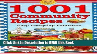 Read Book 1001 Community Recipes: Easy Everyday Favorites Full eBook