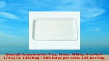 Genpak Supermarket Tray Foam White 914x714x12 125Bag  500 trays per case 125 per 1d26a613