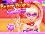 Super Barbie Hand Doctor - Best Baby Games For Girls