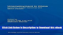 [Read Book] Unemployment in China: Economy, Human Resources and Labour Markets (Routledge