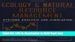 [Popular Books] Ecology and Natural Resource Management: Systems Analysis and Simulation Full