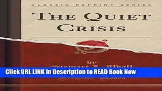 [Popular Books] The Quiet Crisis (Classic Reprint) FULL eBook