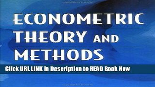 [Popular Books] Econometric Theory and Methods Full Online