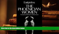 READ ONLINE  The Phoenician Women (Greek Tragedy in New Translations) PDF [DOWNLOAD]