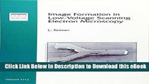 [Read Book] Image Formation in Low-Voltage Scanning Electron Microscopy (SPIE Tutorial Text Vol.