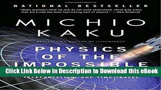 EPUB Download Physics of the Impossible: A Scientific Exploration into the World of Phasers, Force