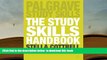 PDF [DOWNLOAD] The Study Skills Handbook (Palgrave Study Skills) [DOWNLOAD] ONLINE
