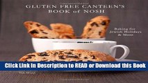 BEST PDF Gluten Free Canteen s Book of Nosh: Baking for Jewish Holidays   More [DOWNLOAD] Online