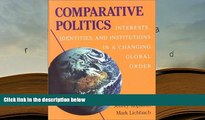 Kindle eBooks  Comparative Politics: Interests, Identities, and Institutions in a Changing Global