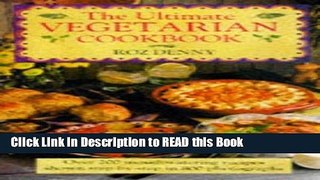 Read Book Ultimate Vegetarian Cookbook Full eBook