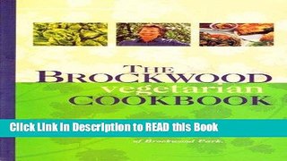 Read Book The Brockwood Vegetarian Cook Book Full Online