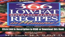 BEST PDF 366 Low-Fat, Brand-Name Recipes in Minutes!: More Than One Year of Healthy Cooking Using