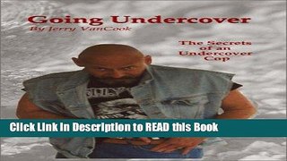 Read Book Going Undercover Full Online