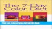 Read Book The 7-Day Color Diet: The New Way to Health   Beauty (Capital Lifestyles) ePub Online