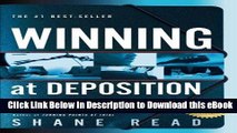 DOWNLOAD Winning at Deposition: (Winner of ACLEA s Highest Award for Professional Excellence) Mobi