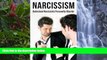 PDF [Free] Download  Narcissism: Understand Narcissistic Personality Disorder For Ipad